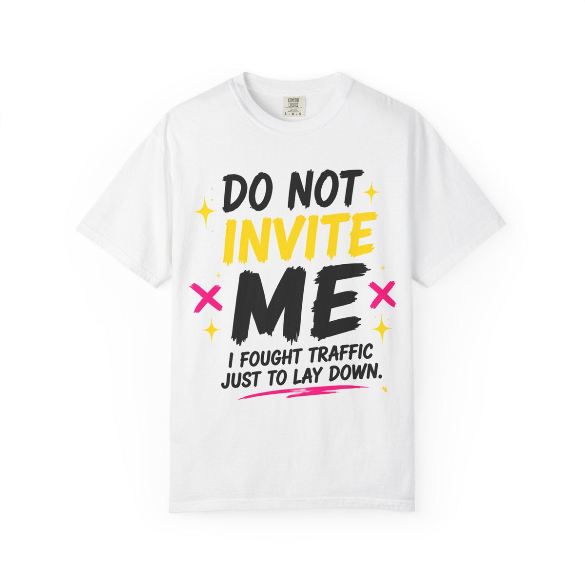 Do Not Invite Me | Funny Oversized Heavyweight Tee product view 1