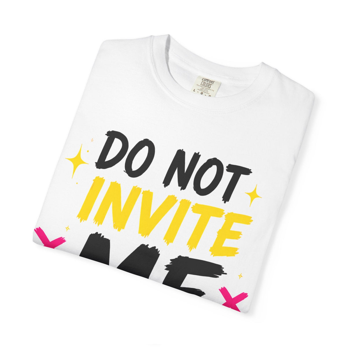 Do Not Invite Me | Funny Oversized Heavyweight Tee product view 3