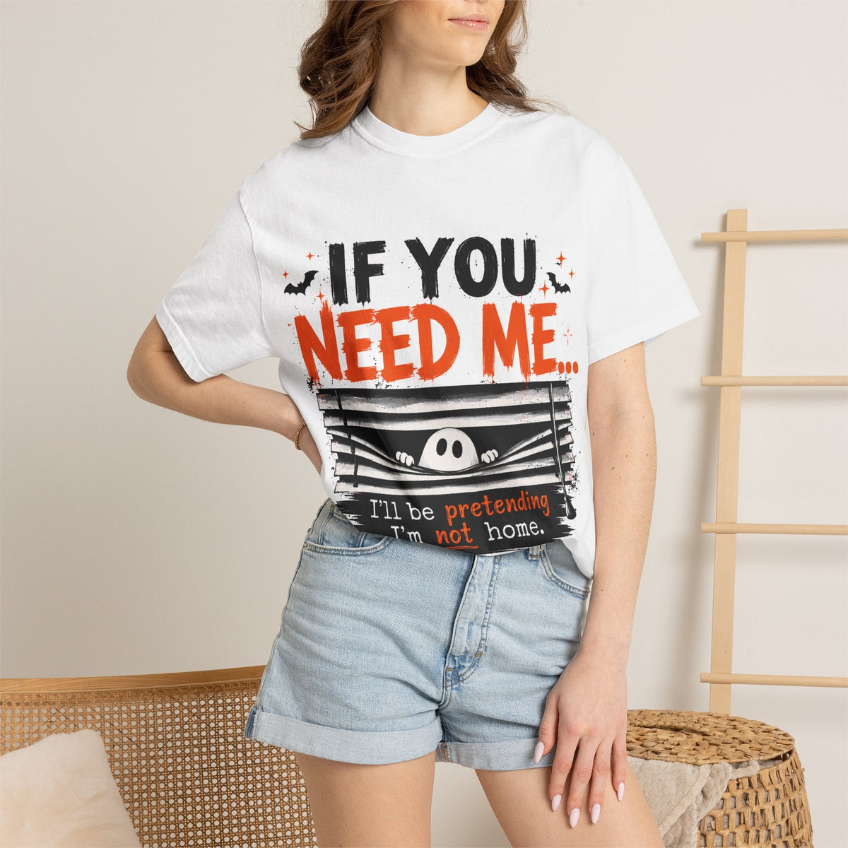 If You Need Me I'll Be Pretending I'm Not Home Halloween Graphic Tee