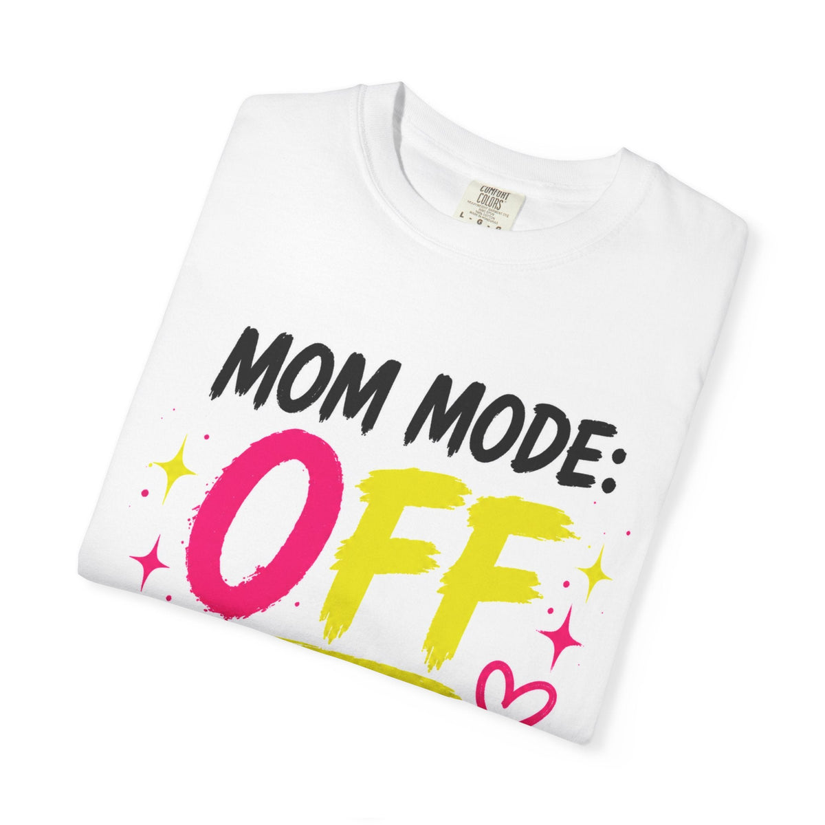 Mom Mode: OFF If the Kids Are Alive and Fed Don't Ask | Oversized Heavy Tee