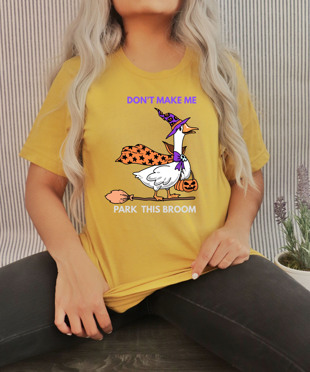 Don't Make Me Park This Broom Shirt