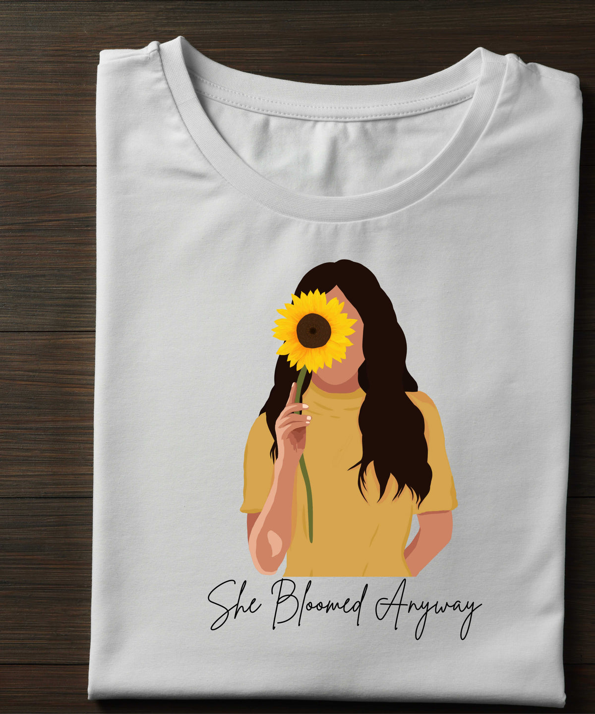 She Bloomed Anyway Inspirational Women's T-Shirt