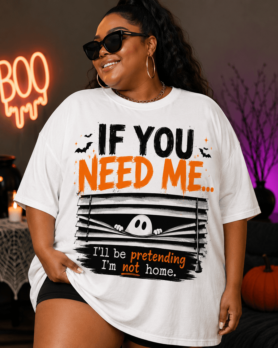 If You Need Me I'll Be Pretending I'm Not Home Halloween Graphic Tee from Her Volume